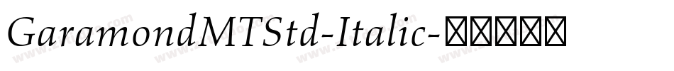 GaramondMTStd-Italic字体转换