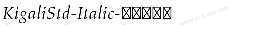 KigaliStd-Italic字体转换
