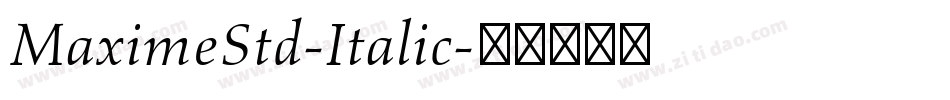 MaximeStd-Italic字体转换