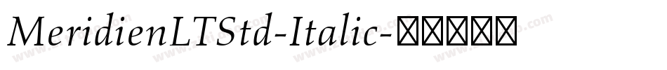 MeridienLTStd-Italic字体转换