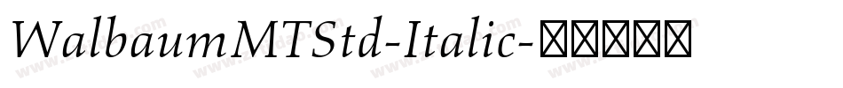 WalbaumMTStd-Italic字体转换