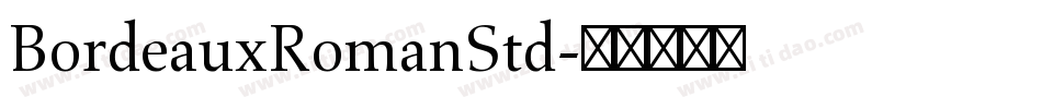 BordeauxRomanStd字体转换