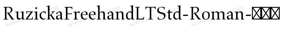RuzickaFreehandLTStd-Roman字体转换