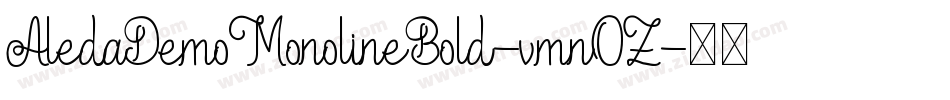 AledaDemoMonolineBold-vmnOZ字体转换