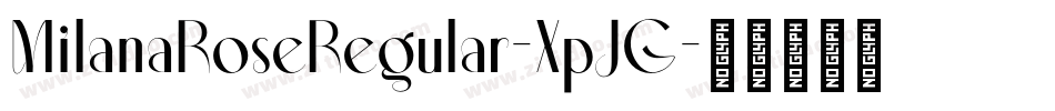 MilanaRoseRegular-XpJG字体转换 MilanaRoseRegular-XpJG字体转换