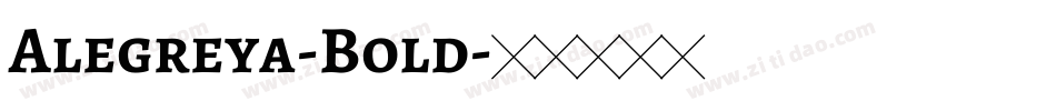 Alegreya-Bold字体转换