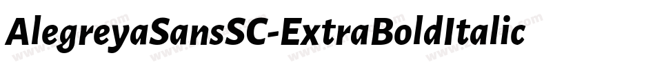 AlegreyaSansSC-ExtraBoldItalic字体转换