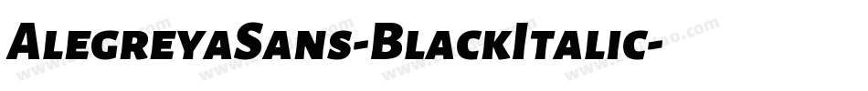 AlegreyaSans-BlackItalic字体转换