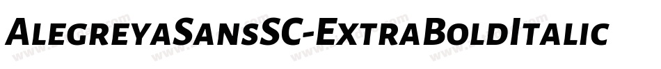AlegreyaSansSC-ExtraBoldItalic字体转换