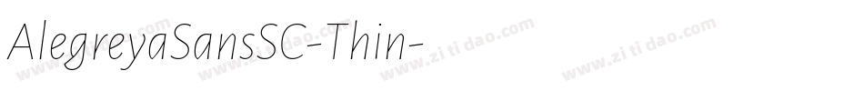 AlegreyaSansSC-Thin字体转换