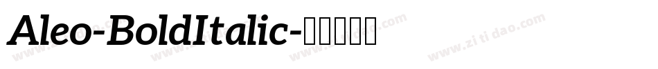 Aleo-BoldItalic字体转换