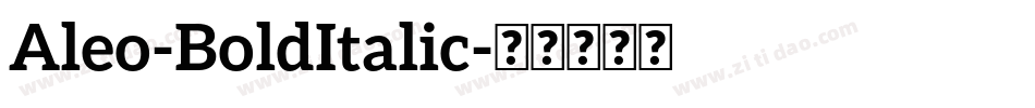 Aleo-BoldItalic字体转换