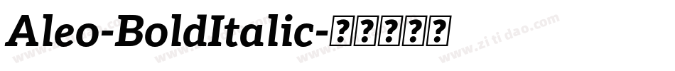 Aleo-BoldItalic字体转换