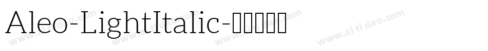 Aleo-LightItalic字体转换