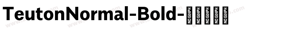 TeutonNormal-Bold字体转换