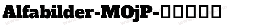 Alfabilder-MOjP字体转换