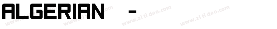 algerian字库字体转换