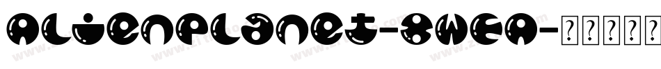 AlienPlanet-8WEA字体转换