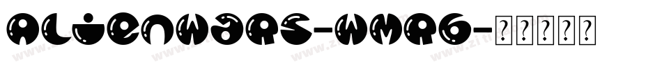 AlienWars-wMR6字体转换