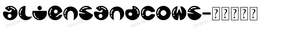 aliensandcows字体转换