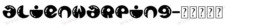 alienwarping字体转换