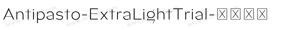 Antipasto-ExtraLightTrial字体转换