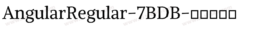 AngularRegular-7BDB字体转换