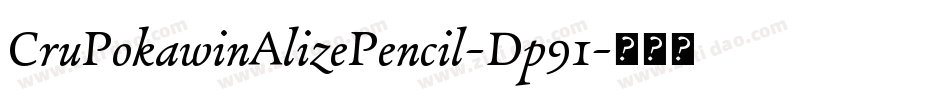 CruPokawinAlizePencil-Dp91字体转换