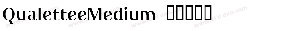 QualetteeMedium字体转换