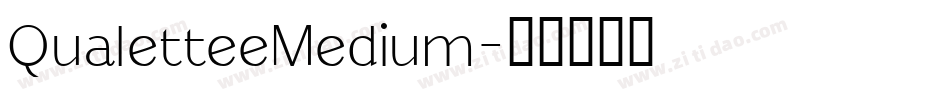QualetteeMedium字体转换