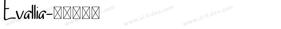 Evallia字体转换