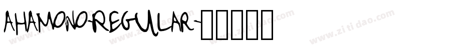 AHAMONO-Regular字体转换 AHAMONO-Regular字体转换