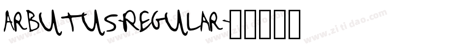 Arbutus-Regular字体转换