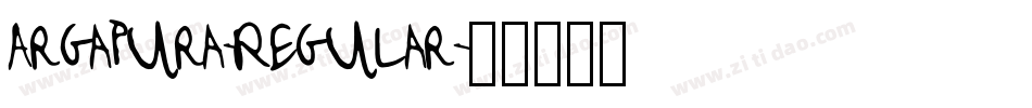 Argapura-Regular字体转换