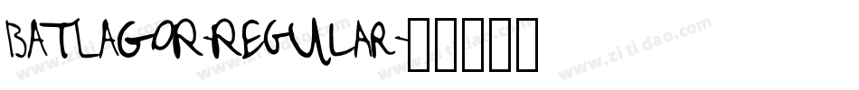 BATLAGOR-Regular字体转换