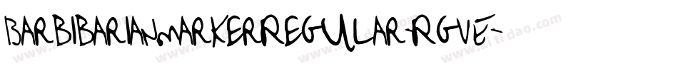 BarbibarianmarkerRegular-RgVE字体转换
