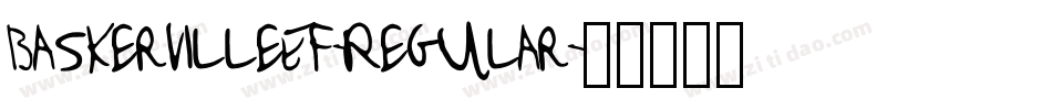 BaskervilleEF-Regular字体转换