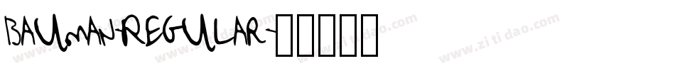 Bauman-Regular字体转换 Bauman-Regular字体转换