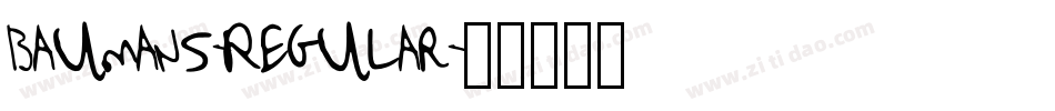 Baumans-Regular字体转换