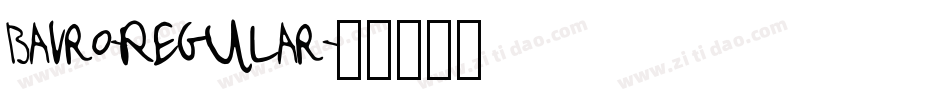 Bavro-Regular字体转换