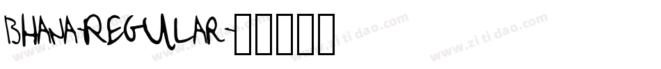 Bhana-Regular字体转换 Bhana-Regular字体转换