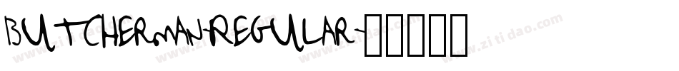 Butcherman-Regular字体转换