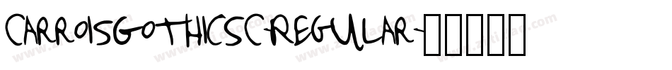 CarroisGothicSC-Regular字体转换