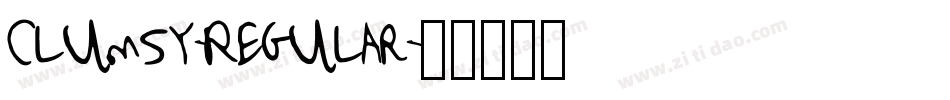 Clumsy-Regular字体转换 Clumsy-Regular字体转换