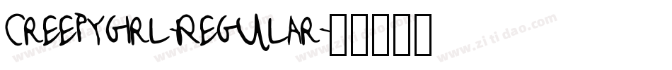 Creepygirl-Regular字体转换 Creepygirl-Regular字体转换