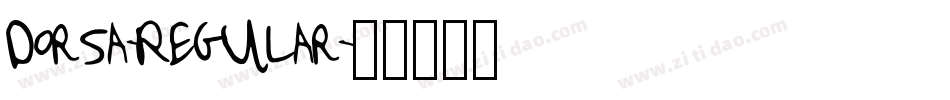 Dorsa-Regular字体转换 Dorsa-Regular字体转换