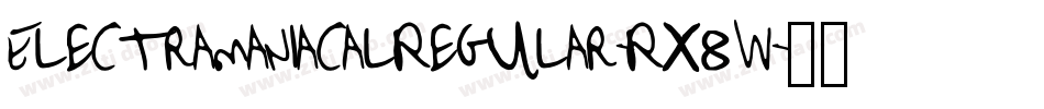 ElectramaniacalRegular-Rx8W字体转换