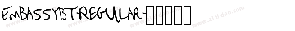 EmbassyBT-Regular字体转换