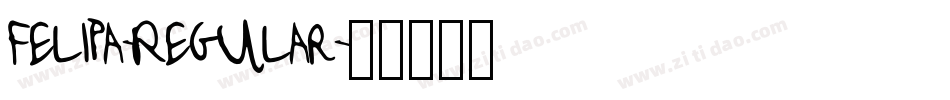Felipa-Regular字体转换