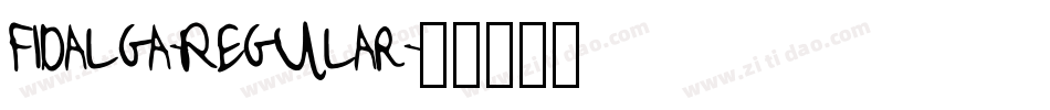 Fidalga-Regular字体转换
